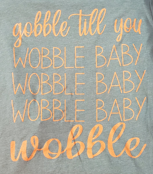 Gobble til you Wobble